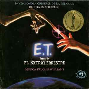 John Williams - E.T. Tema De El Extraterrestre (Banda Original De La Película De Steves Spielberg) Mp3