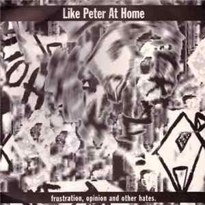 Like Peter At Home - Frustration,Opinion And Others Hates Mp3