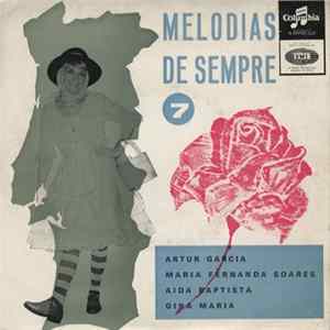 Aida Baptista, Artur Garcia, Gina Maria, Maria Fernanda Soares - Melodias De Sempre Nº 7 Mp3