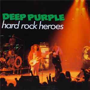 Deep Purple - Hard Rock Heroes Mp3
