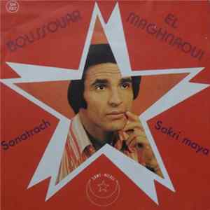 Boussouar El Maghnaoui - Sonatrach / Sakri Maya Mp3