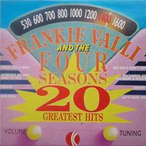 Frankie Valli And The Four Seasons - 20 Greatest Hits Mp3