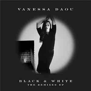 Vanessa Daou - Black & White - The Remixes EP Mp3