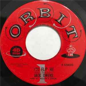 Jack Owens with Al Allen's Orch. - You Flip Me / Martian Love Call (A Hand Jive) Mp3
