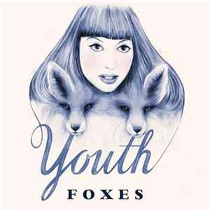 Foxes - Youth Mp3