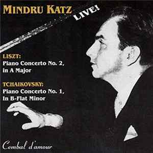 Liszt / Tchaikovsky, Mindru Katz - Piano Concerto No. 2, In A Major / Piano Concerto No. 1, In B-flat Minor Mp3