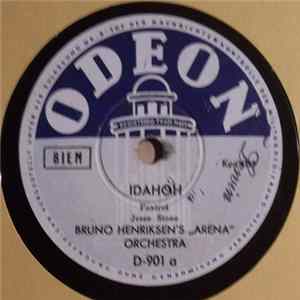 Bruno Henriksen's "Arena" Orkester - Idahoh / I Get The Neck Of The Chicken Mp3
