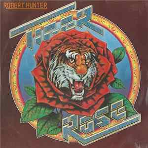 Robert Hunter - Tiger Rose Mp3