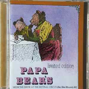 Papa Bear's Medicine Show - Papa Bear's Medicine Show At the Retinal Circus Mp3