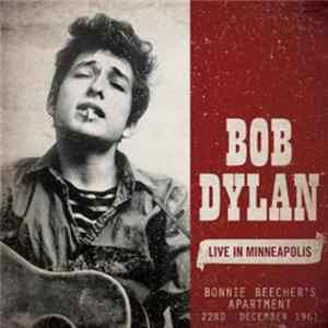 Bob Dylan - Live In Minneapolis Mp3