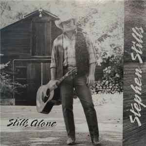 Stephen Stills - Stills Alone Mp3