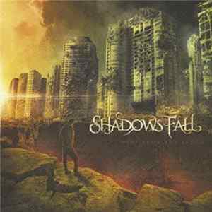 Shadows Fall - Fire From The Sky Mp3