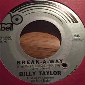 Billy Taylor - Break-A-Way / Dirty Ole Man Mp3