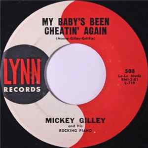 Mickey Gilley And His Rocking Piano - My Baby's Been Cheatin' Again / Turn Around (I'll Be Following You) Mp3