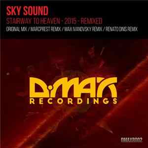 Sky Sound - Stairway To Heaven - 2015 - Remixed Mp3