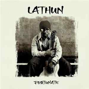 Lathun - Fortunate Mp3