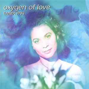 Emma Paki - Oxygen Of Love Mp3