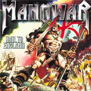 Manowar - Hail To England Mp3