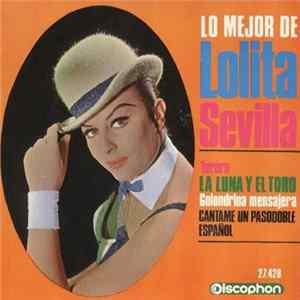 Lolita Sevilla - La Luna Y El Toro / Torero / Cántame Un Pasodoble Español / Golondrina Mensajera Mp3