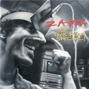 Zappa - The Dub Room Special! Mp3