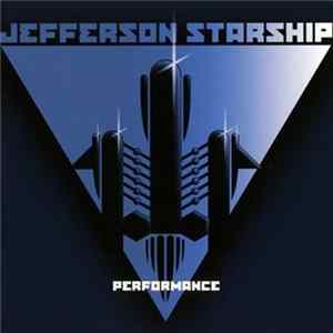 Jefferson Starship - Performance Mp3