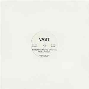 VAST - Pretty When You Cry / Here Mp3