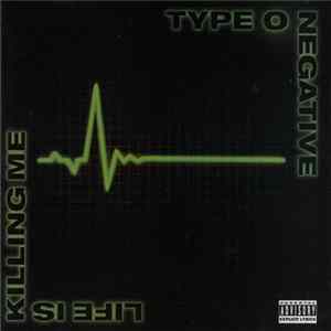 Type O Negative - Life Is Killing Me Mp3
