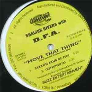 Shaliek Rivers With D.F.A. - Move That Thing Mp3