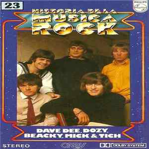 Dave Dee, Dozy, Beaky, Mick & Tich - Historia De La Musica Rock Mp3