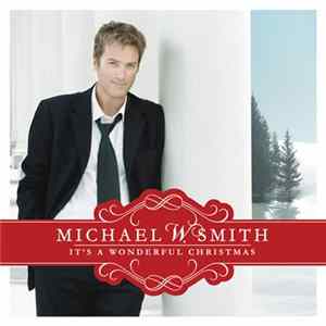 Michael W. Smith - It’s A Wonderful Christmas Mp3