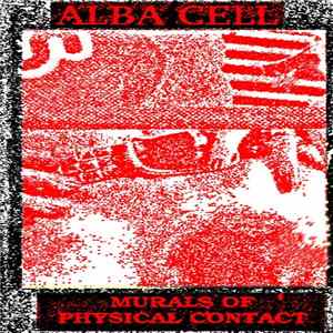 Alba Cell - Murals Of Physical Contact Mp3