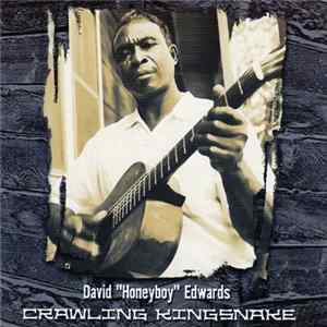 David "Honeyboy" Edwards - Crawling Kingsnake Mp3