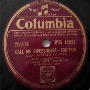 Carroll Gibbons And The Savoy Hotel Orpheans - Call Me Sweetheart / In A Little Gypsy Tea Room Mp3