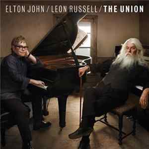 Elton John / Leon Russell - The Union Mp3