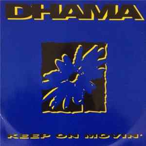Dhama - Keep On Movin' Mp3