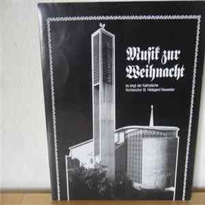 Katholischer Kirchenchor St. Hildegard Neuweiler - Musik Zur Weihnacht Mp3