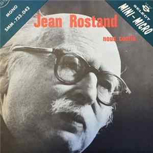 Jean Rostand - Nous Confie Mp3