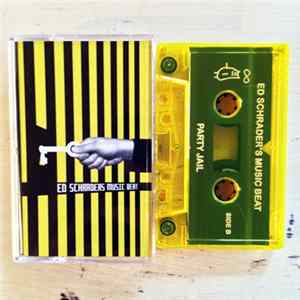 Ed Schrader's Music Beat - Party Jail Mp3