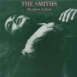 The Smiths - The Queen Is Dead Mp3