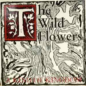 The Wild Flowers - A Kind Of Kingdom Mp3