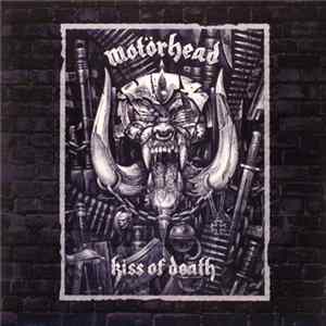 Motörhead - Kiss Of Death Mp3