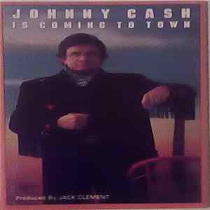 Johnny Cash - Johnny Cash Is Coming To Town Mp3