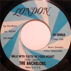 The Bachelors - Walk With Faith In Your Heart Mp3