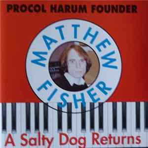 Matthew Fisher - A Salty Dog Returns Mp3