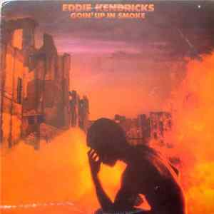 Eddie Kendricks - Goin' Up In Smoke Mp3