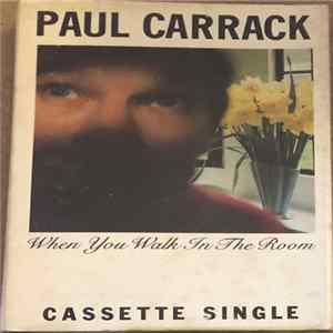 Paul Carrack - When You Walk In The Room Mp3