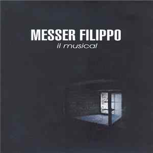 Beppe Cavani - Messer Filippo (Il Musical) Mp3