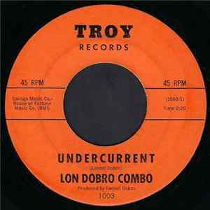 Lon DoBro Combo - Undercurrent / Mid-Night Surf Mp3