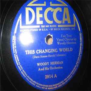 Woody Herman And His Orchestra - The Changing World / It's My Turn Now Mp3