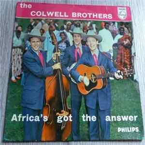 The Colwell Brothers - Africa's Got The Answer Mp3